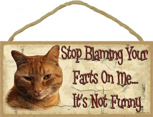Don't blame your farts on me.....